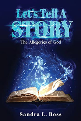 Let's Tell A Story: The Allegories Of God