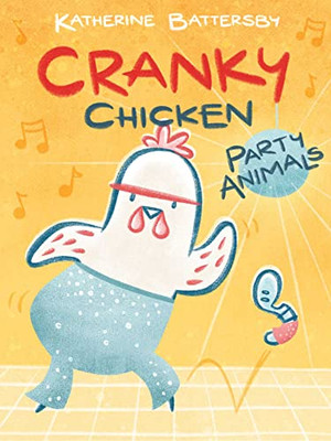 Party Animals: A Cranky Chicken Book 2 (2)