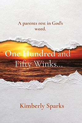 One Hundred And Fifty Winks...