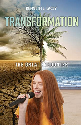 Transformation: The Great Encounter