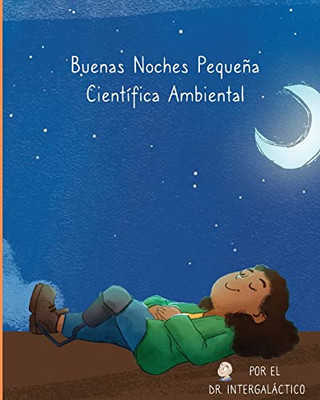 Buenas Noches Pequeña Científica Ambiental (Spanish Edition)