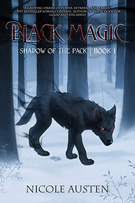 Black Magic (Shadow Of The Pack)