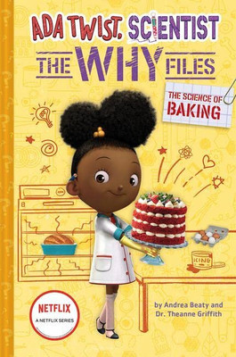 The Science Of Baking (Ada Twist, Scientist: The Why Files #3) (The Questioneers)