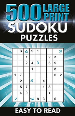 500 Large Print Sudoku Puzzles: Easy To Read (Ultimate Puzzle Challenges)