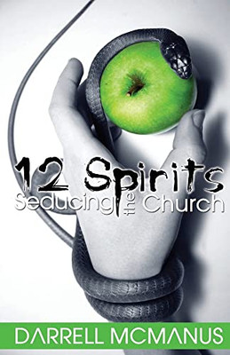 12 Spirits Seducing The Church