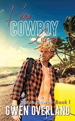 Kona Cowboy Surfer: Kona Cowboy Surfer (Hot In Hawaii)