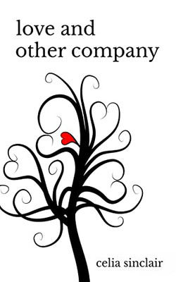 Love And Other Company: Poetry About Love Loss Healing (Fragile Heart)