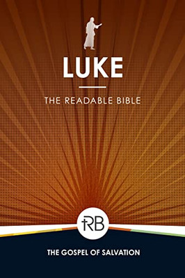 The Readable Bible: Luke