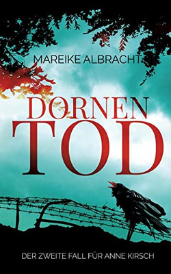 Dornentod: Der Zweite Fall Für Anne Kirsch (German Edition)