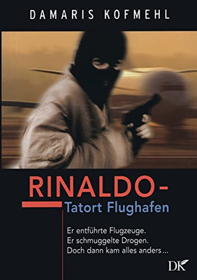 Rinaldo: Tatort Flughafen (German Edition)