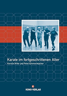 Karate Im Fortgeschrittenen Alter (German Edition)