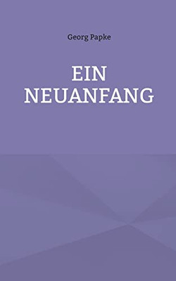 Ein Neuanfang (German Edition)