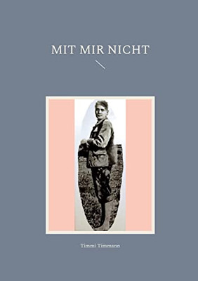 Mit Mir Nicht (German Edition)