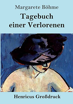 Tagebuch Einer Verlorenen (Großdruck) (German Edition)