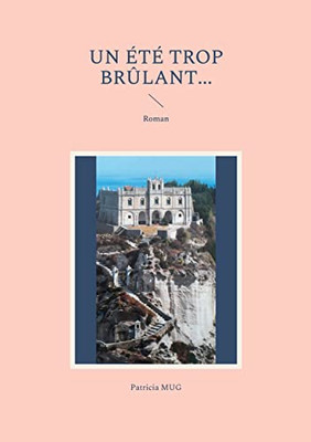 Un Été Trop Brûlant...: Roman (French Edition)