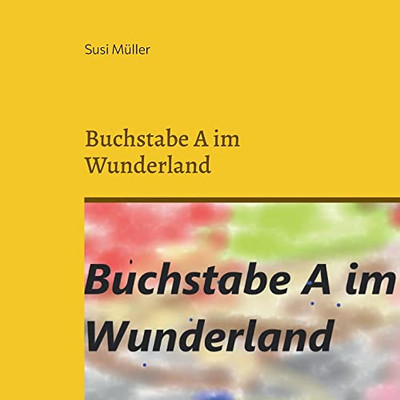 Buchstabe A Im Wunderland (German Edition)