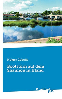 Bootstörn Auf Dem Shannon In Irland (German Edition)