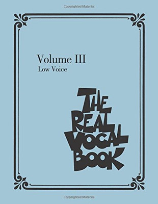 The Real Vocal Book - Volume III: Low Voice