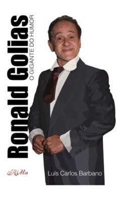 Ronald Golias: O Gigante Do Humor (Portuguese Edition)