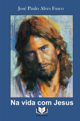 Na Vida Com Jesus (Portuguese Edition)