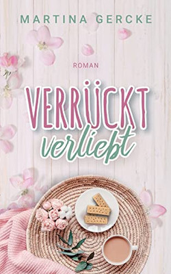 Verrückt Verliebt (German Edition)