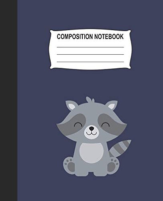 Composition Notebook: Blue Wide Ruled Notebook With A Cute Baby Raccoon