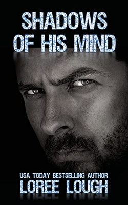 Shadows Of His Mind: Book 2 Of The Shadows Series