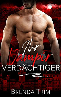 Ihr Vampir Verdächtiger (Mitternacht Doms) (German Edition)