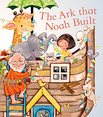 The Ark That Noah Built