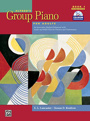 Alfred's Group Piano for Adults Student Book 1 (Second Edition): An Innovative Method Enhanced With Audio and Midi Files for Practice and Performance (Alfred's Group Piano for Adults)