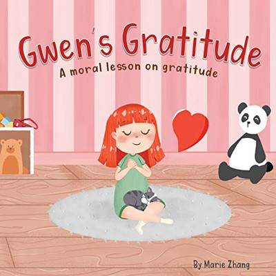 Gwen's Gratitude: A Moral Lesson On Gratitude (Moral Values)