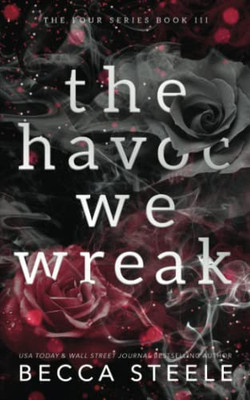 The Havoc We Wreak - Anniversary Edition (Four)
