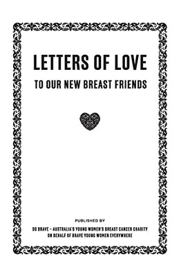 Letters Of Love - To Our New Breast Friends