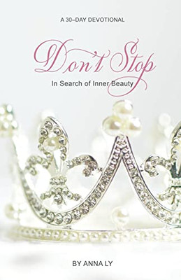 Don'T Stop: In Search Of Inner Beauty