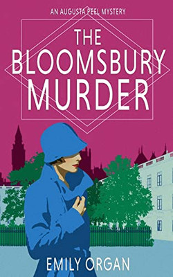 The Bloomsbury Murder (Augusta Peel Mysteries)