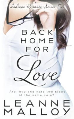Back Home For Love: A Christian Romance Novel (Indiana Romance)