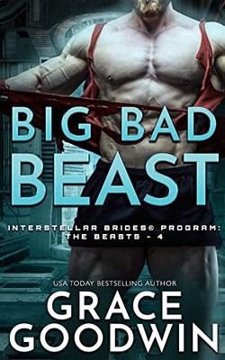 Big Bad Beast (Interstellar Brides(R) Program: The Beasts)