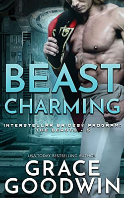 Beast Charming (Interstellar Brides(R) Program: The Beasts)