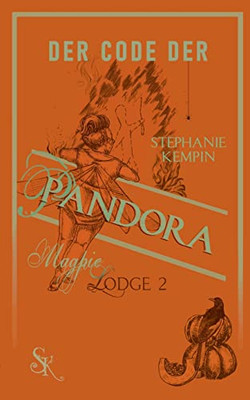 Der Code Der Pandora: Magpie Lodge 2 (German Edition)