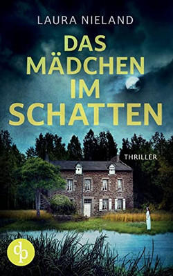 Das Mädchen Im Schatten (German Edition)