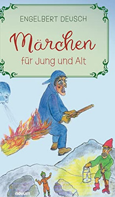 Märchen Für Jung Und Alt (German Edition)