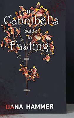 Cannibal's Guide To Fasting