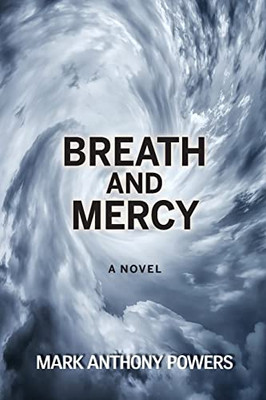 Breath And Mercy: A Novel