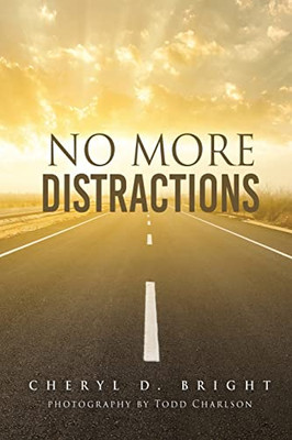 No More Distractions