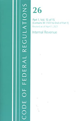 Code Of Federal Regulations, Title 26 Internal Revenue 1.1551-End, Revised As Of April 1, 2021