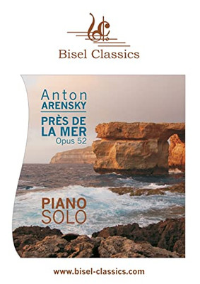 Près De La Mer - Six Esquisses, Opus 52: Piano Solo (German Edition)