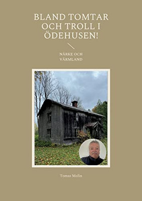 Bland Tomtar Och Troll I Ödehusen! (Swedish Edition)