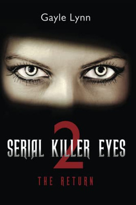 Serial Killer Eyes 2: The Return