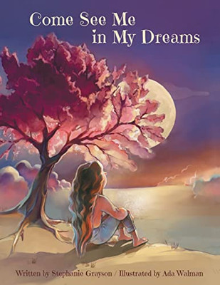 Come See Me In My Dreams
