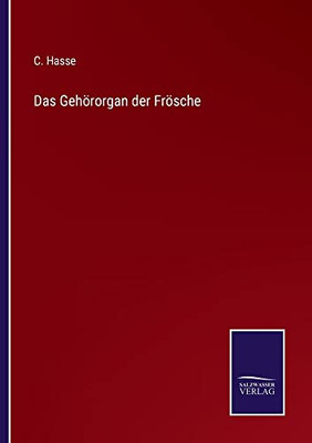 Das Gehörorgan Der Frösche (German Edition)